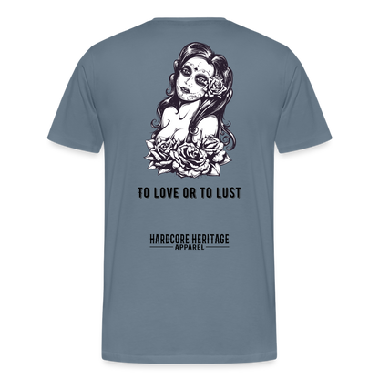 To Love or to Lust Tee - steel blue