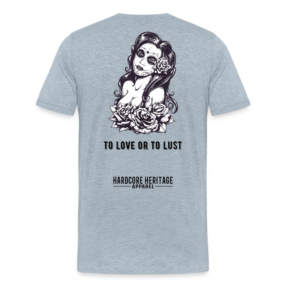 To Love or to Lust Tee - heather ice blue