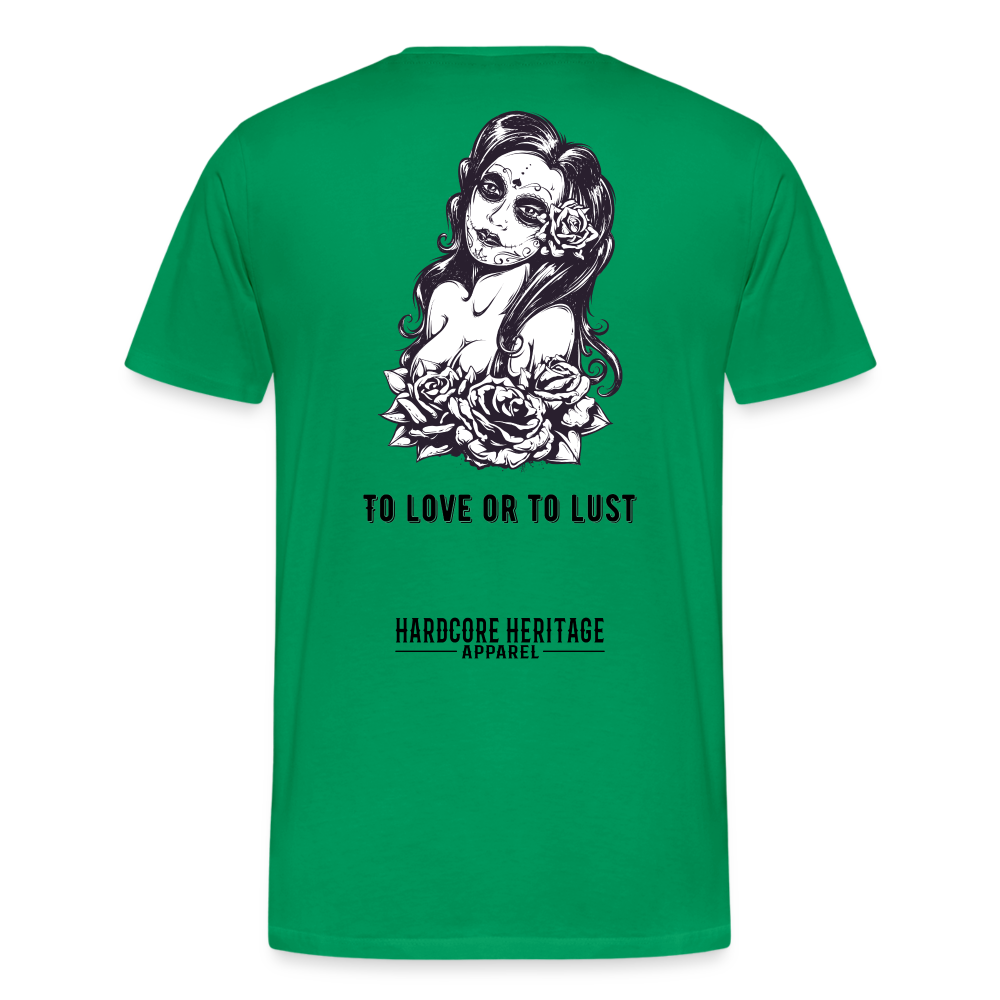 To Love or to Lust Tee - kelly green