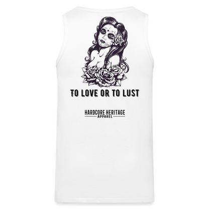 To Love or to Lust Tank - white