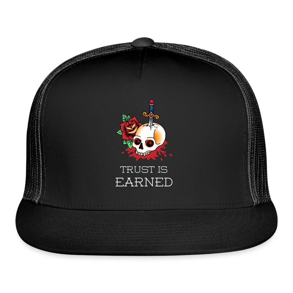 Trust is Earned Trucker Hat - black/black