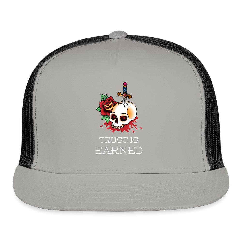 Trust is Earned Trucker Hat - gray/black