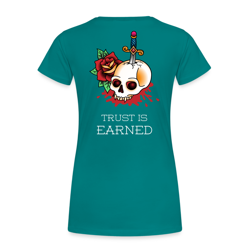 Trust is Earned Women’s Tee - teal