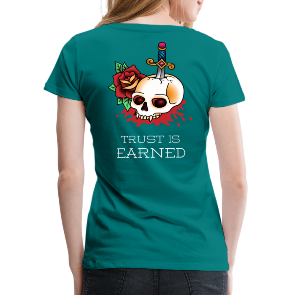 Trust is Earned Women’s Tee - teal