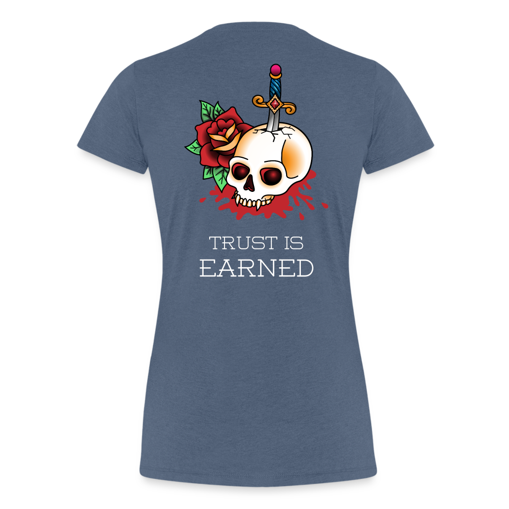 Trust is Earned Women’s Tee - heather blue