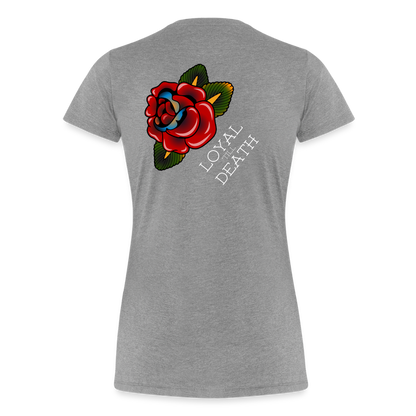 Loyal 'Till Death Women’s Tee - heather gray