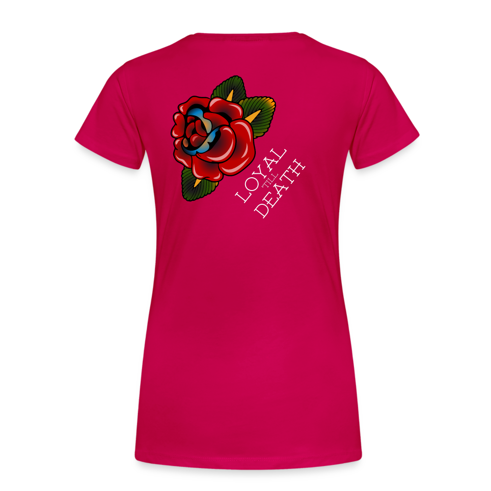 Loyal 'Till Death Women’s Tee - dark pink