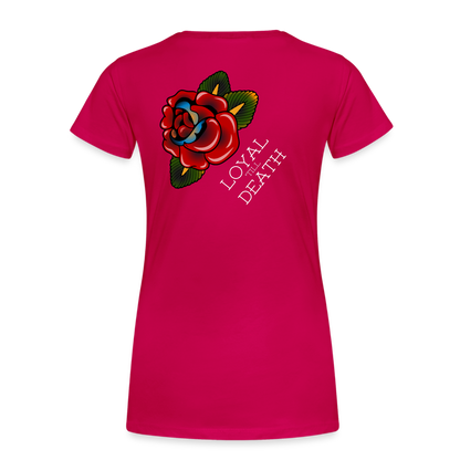 Loyal 'Till Death Women’s Tee - dark pink