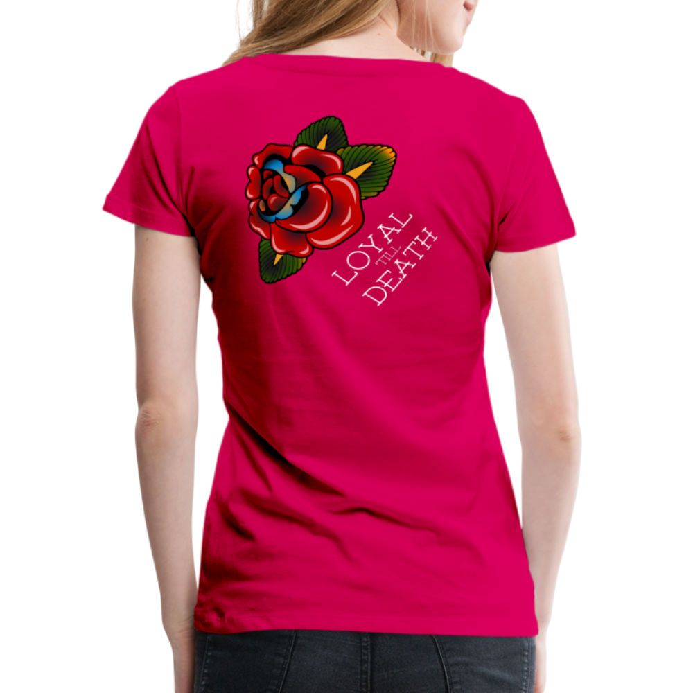 Loyal 'Till Death Women’s Tee - dark pink