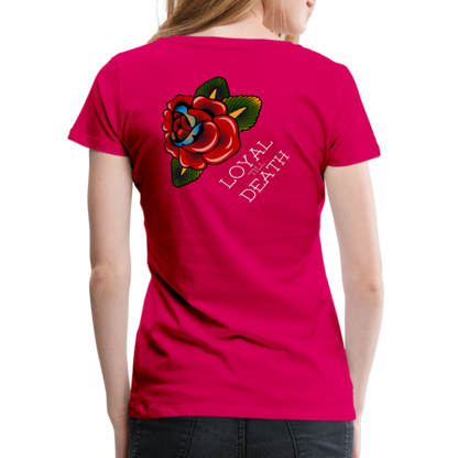 Loyal 'Till Death Women’s Tee - dark pink