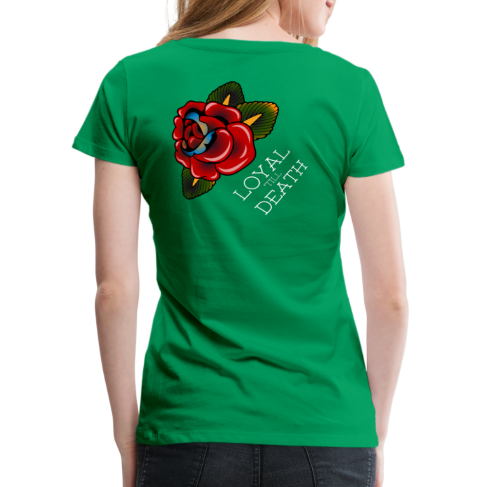 Loyal 'Till Death Women’s Tee - kelly green