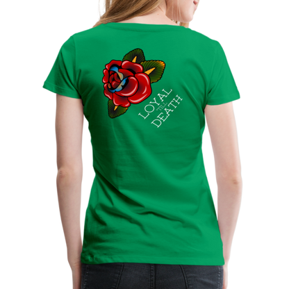 Loyal 'Till Death Women’s Tee - kelly green