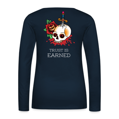 Trust is Earned Women's Long Sleeve Tee - deep navy