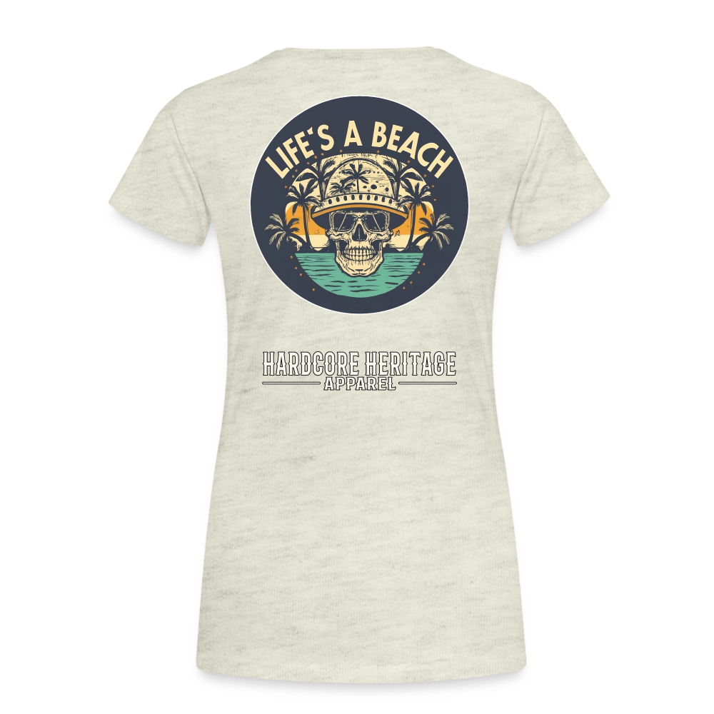 Life's a Beach Women’s Tee - heather oatmeal