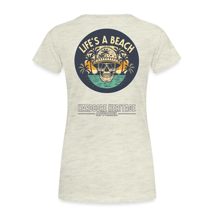 Life's a Beach Women’s Tee - heather oatmeal