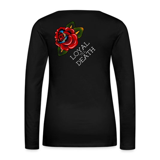 Loyal 'Till Death Women's Long Sleeve Tee - black