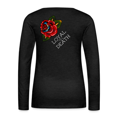 Loyal 'Till Death Women's Long Sleeve Tee - charcoal grey