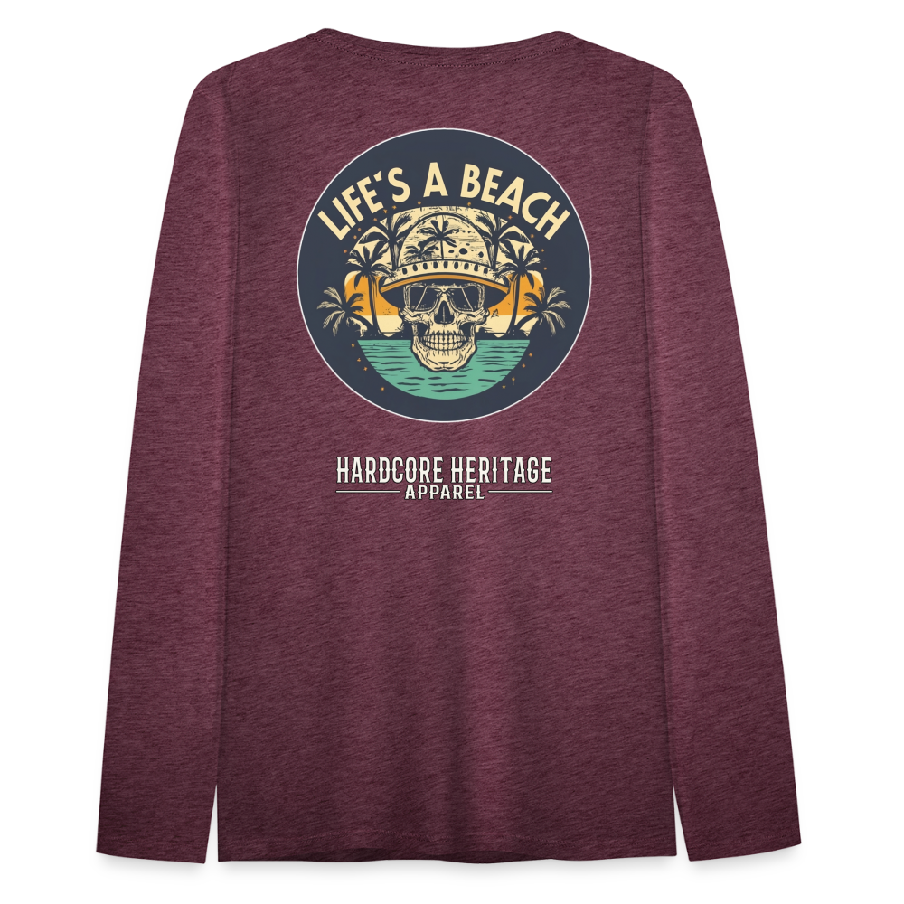 Life's a Beach Women's Long Sleeve Tee - heather burgundy