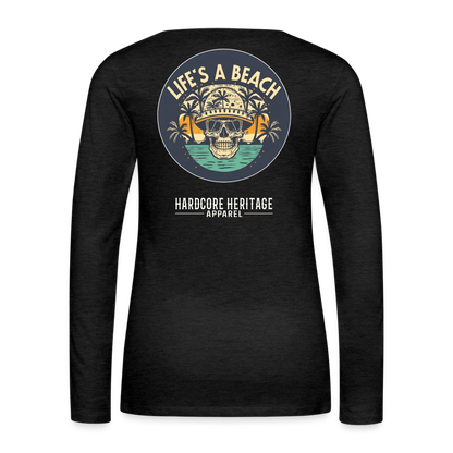 Life's a Beach Women's Long Sleeve Tee - charcoal grey