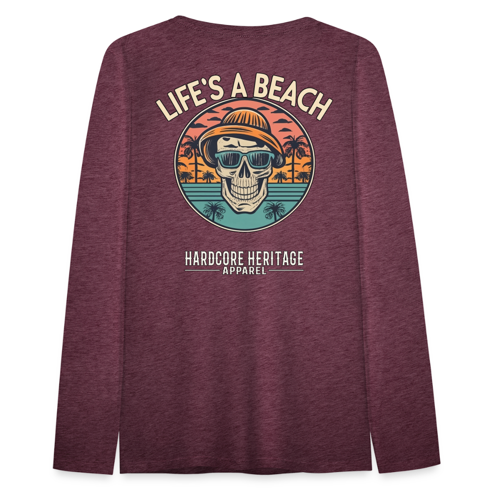 Life's a Beach v2 Women's Long Sleeve Tee - heather burgundy