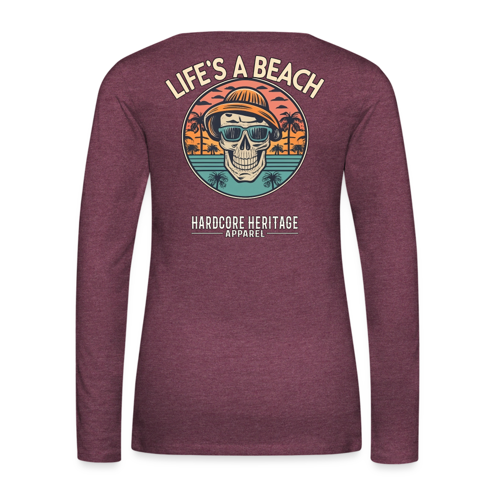 Life's a Beach v2 Women's Long Sleeve Tee - heather burgundy