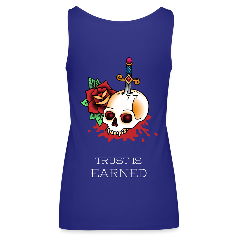 Trust is Earned Women’s Tank - royal blue