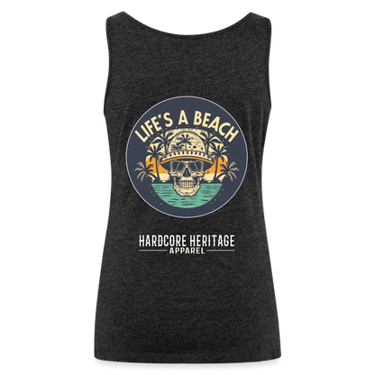 Life's a Beach Women’s Tank - charcoal grey