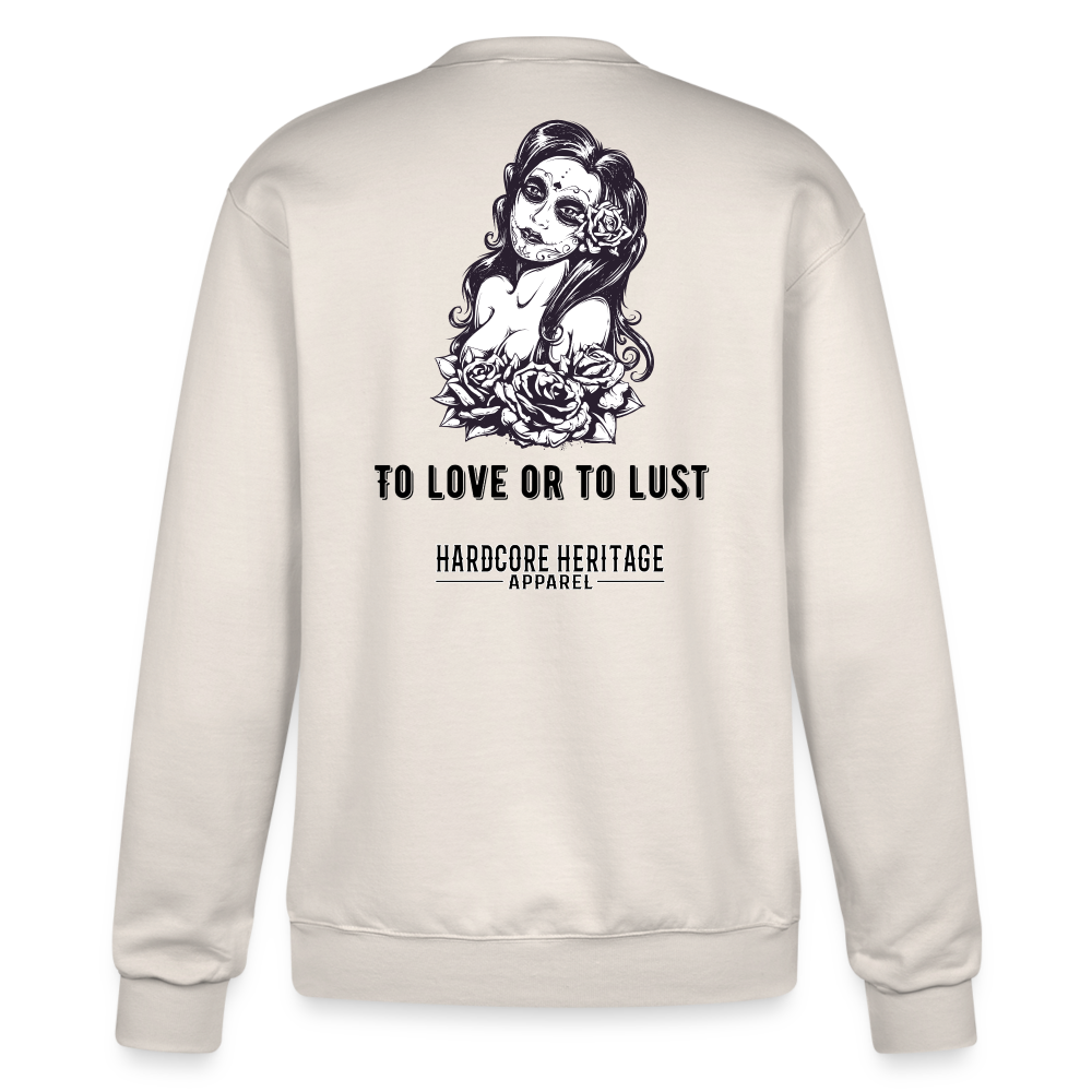 To Love or to Lust Powerblend Sweatshirt - Sand